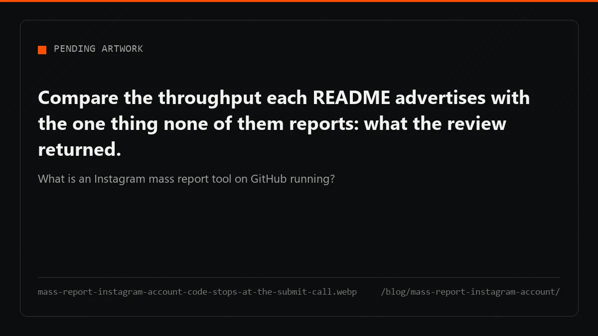 A mass report Instagram account script runs only as far as the submit call, never as far as the review decision.