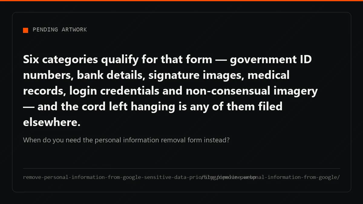 Sensitive data like ID numbers and medical records gets a stricter review standard, but only on the form built for it.