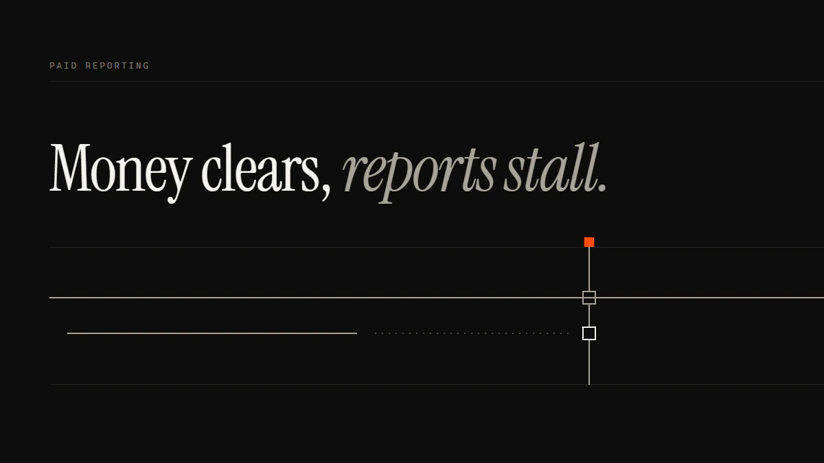 Banner reading Money clears, reports stall: the payment run crosses the gate while the report run breaks and stops short